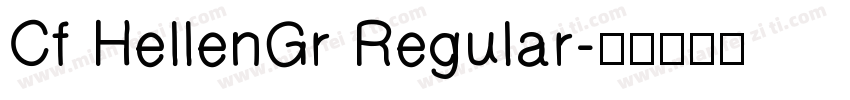 Cf HellenGr Regular字体转换